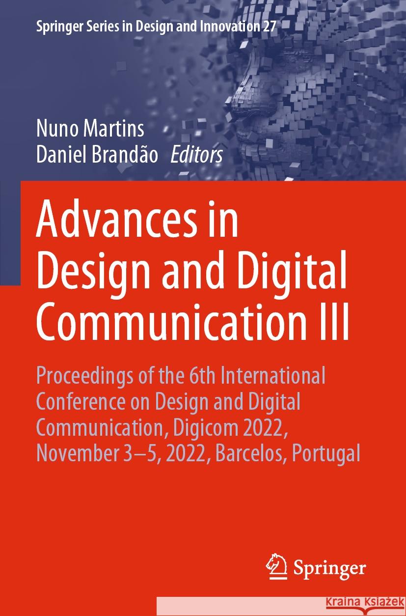 Advances in Design and Digital Communication III  9783031203664 Springer Nature Switzerland - książka