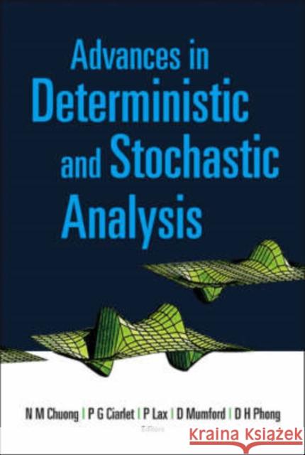 Advances in Deterministic and Stochastic Analysis Lax, Peter 9789812705501 World Scientific Publishing Company - książka