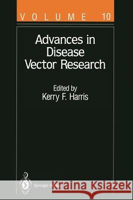 Advances in Disease Vector Research El Desouky Ammar Y. Antignus T. R. Burkot 9781461275961 Springer - książka