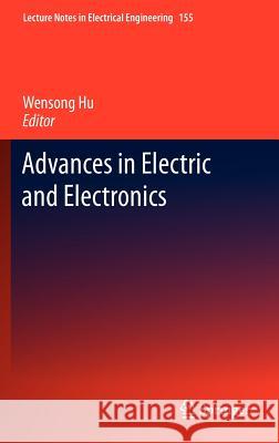 Advances in Electric and Electronics Wensong Hu 9783642287435 Springer - książka