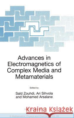 Advances in Electromagnetics of Complex Media and Metamaterials Xiaopeng Li Said Zouhdi Ari Sihvola 9781402011016 Kluwer Academic Publishers - książka