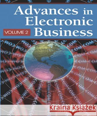 Advances in Electronic Business, Volume II Li, Eldon Y. 9781591406785 Cybertech Publishing - książka