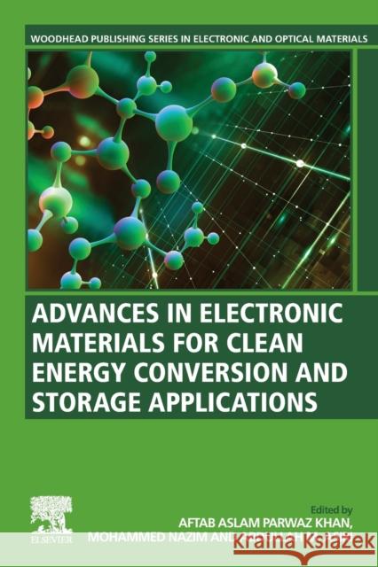 Advances in Electronic Materials for Clean Energy Conversion and Storage Applications  9780323912068 Elsevier Science Publishing Co Inc - książka