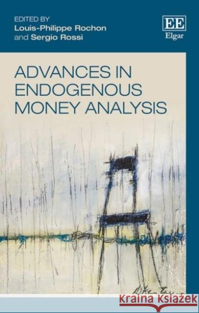 Advances in endogenous money analysis  9781845429430  - książka