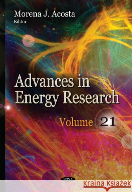 Advances in Energy Research: Volume 21 Morena J Acosta 9781634638333 Nova Science Publishers Inc - książka