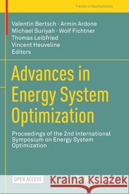 Advances in Energy System Optimization: Proceedings of the 2nd International Symposium on Energy System Optimization Bertsch, Valentin 9783030321598 Springer International Publishing - książka