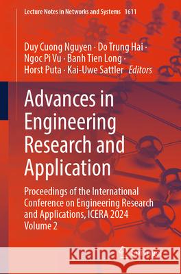 Advances in Engineering Research and Application: Proceedings of the International Conference on Engineering Research and Applications, Icera 2024 - V Duy Cuong Nguyen Do Trung Hai Ngoc Pi Vu 9783032038586 Springer - książka