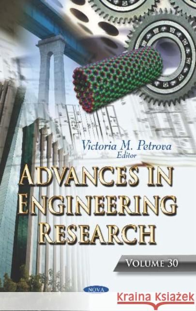 Advances in Engineering Research. Volume 30 Victoria M. Petrova   9781536160925 Nova Science Publishers Inc - książka