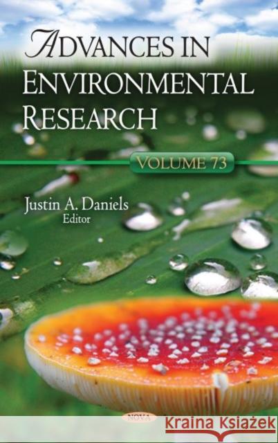 Advances in Environmental Research. Volume 73 Justin A. Daniels   9781536181678 Nova Science Publishers Inc - książka