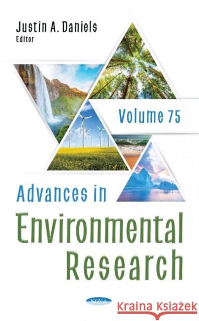 Advances in Environmental Research. Volume 75 Justin A. Daniels   9781536187755 Nova Science Publishers Inc - książka