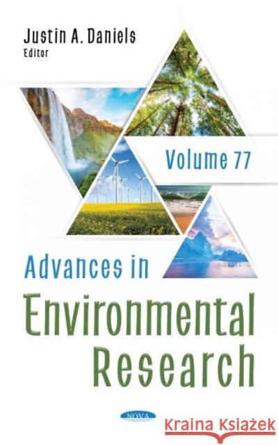 Advances in Environmental Research. Volume 77 Justin A. Daniels   9781536187083 Nova Science Publishers Inc - książka