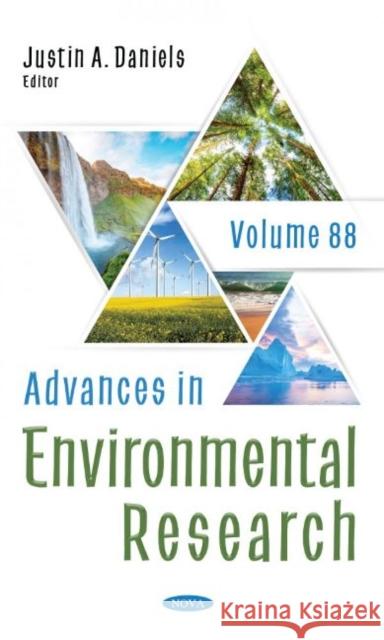 Advances in Environmental Research. Volume 88 Justin A. Daniels   9781685075637 Nova Science Publishers Inc - książka