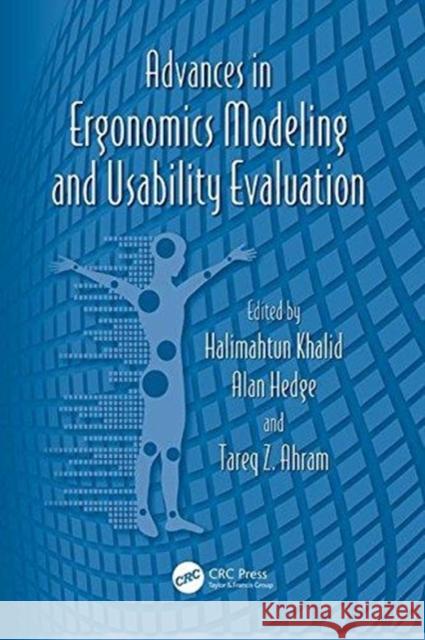 Advances in Ergonomics Modeling and Usability Evaluation Halimahtun Khalid Alan Hedge Tareq Z. Ahram (University of Central Fl 9781138118065 CRC Press - książka