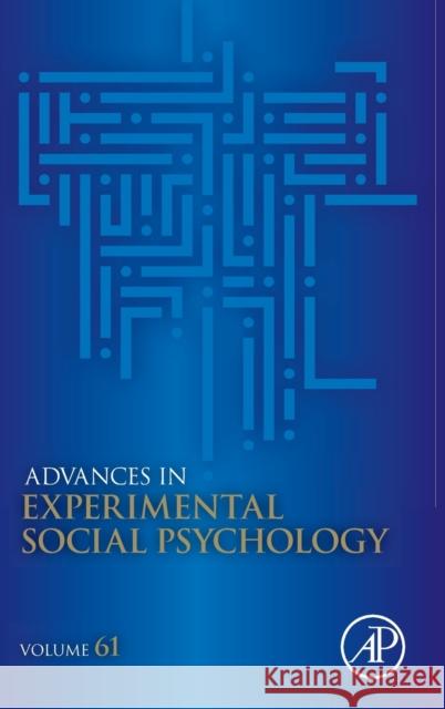 Advances in Experimental Social Psychology: Volume 61 Gawronski, Bertram 9780128203729 Academic Press - książka