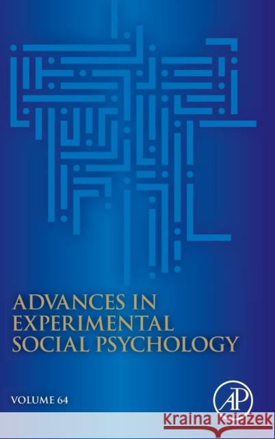 Advances in Experimental Social Psychology: Volume 64 Gawronski, Bertram 9780128245798 Academic Press - książka