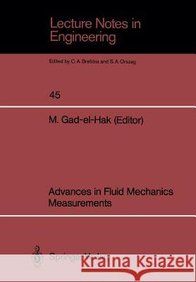 Advances in Fluid Mechanics Measurements Mohamed Gad-El-Hak 9783540511366 Not Avail - książka