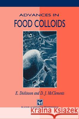 Advances in Food Colloids D. J. McClements E. Dickinson 9781461285199 Springer - książka