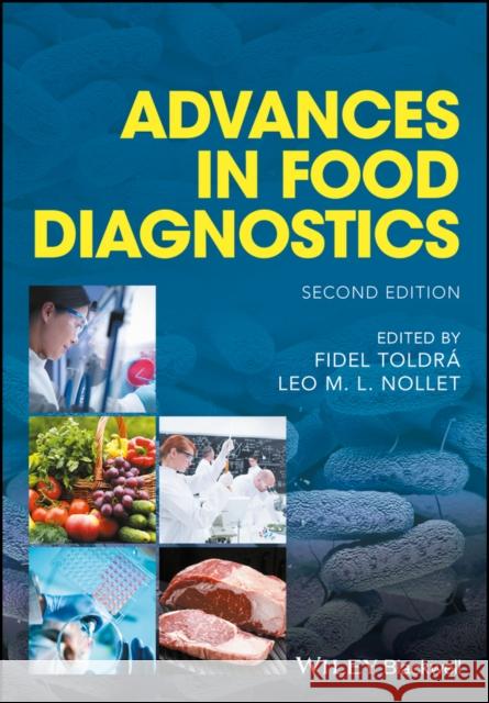 Advances in Food Diagnostics Nollet, Leo M. L.; Toldrá, Fidel 9781119105886 John Wiley & Sons - książka