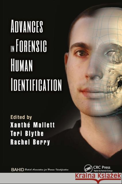 Advances in Forensic Human Identification Xanthe Mallett Teri Blythe Rachel Berry 9781032919508 CRC Press - książka