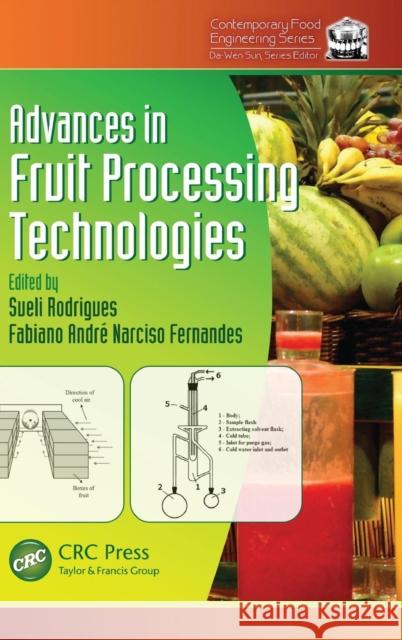 Advances in Fruit Processing Technologies Sueli Rodrigues 9781439851524  - książka