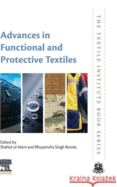 Advances in Functional and Protective Textiles Shahid Ul-Islam Bhupendra Singh Butola 9780128202579 Woodhead Publishing - książka