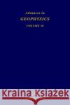Advances in Geophysics: Volume 38 Dmowska, Renata 9780120188383 Academic Press