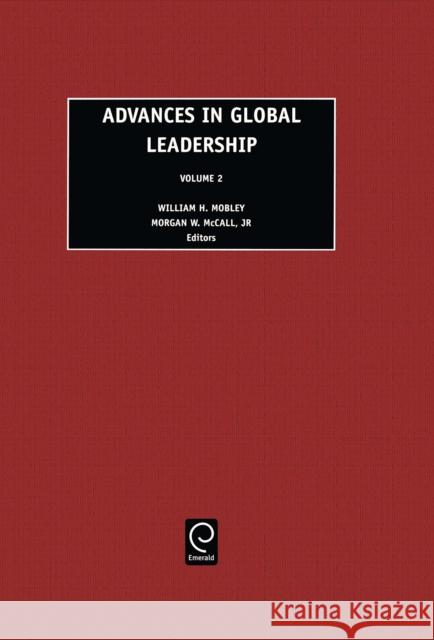 Advances in Global Leadership W. Mobley William Mobley Morgan W. McCal 9780762307234 JAI Press - książka