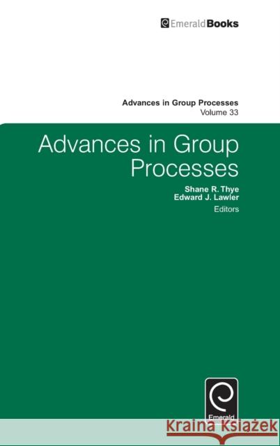 Advances in Group Processes Shane R. Thye (University of South Carolina, USA), Edward J. Lawler (Cornell University, USA) 9781786350428 Emerald Publishing Limited - książka