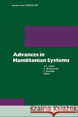 Advances in Hamiltonian Systems Alain Bensoussan Jean-Pierre Aubin Ivar Ekeland 9780817631307 Birkhauser - książka