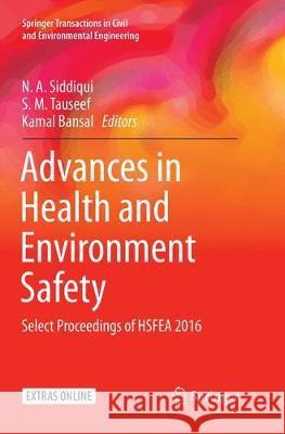 Advances in Health and Environment Safety: Select Proceedings of Hsfea 2016 Siddiqui, N. A. 9789811355905 Springer - książka