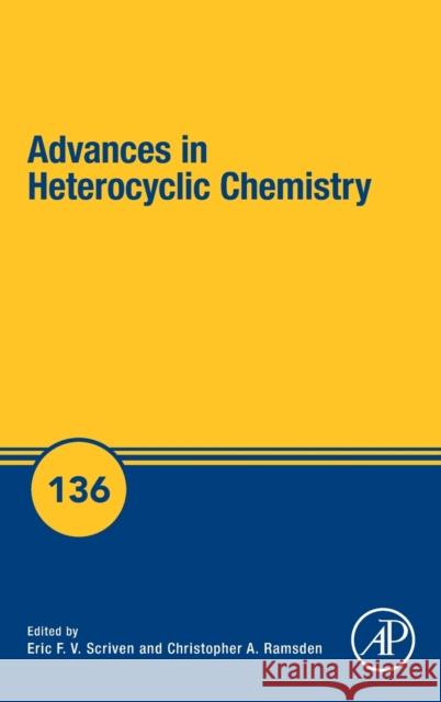 Advances in Heterocyclic Chemistry: Volume 136 Scriven, Eric F. V. 9780323901277 Academic Press - książka