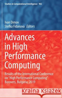 Advances in High Performance Computing: Results of the International Conference on 