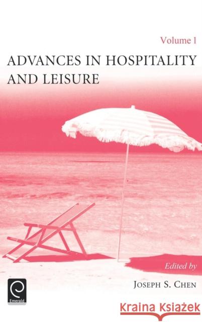 Advances in Hospitality and Leisure Joseph S. Chen 9780762311583 Emerald Publishing Limited - książka