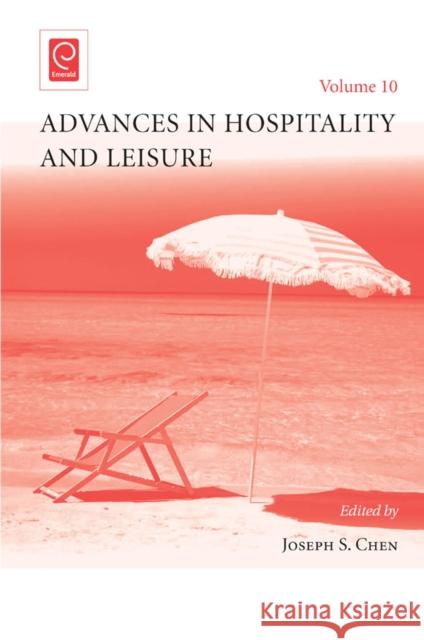 Advances in Hospitality and Leisure Joseph S. Chen 9781784411749 Emerald Publishing Limited - książka