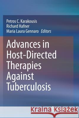 Advances in Host-Directed Therapies Against Tuberculosis Karakousis, Petros C. 9783030569075 Springer International Publishing - książka