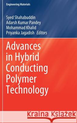 Advances in Hybrid Conducting Polymer Technology Syed Shahabuddin Adarsh Kumar Pandey Mohammad Khalid 9783030620899 Springer - książka