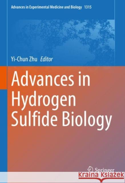 Advances in Hydrogen Sulfide Biology Yi-Chun Zhu 9789811609909 Springer - książka