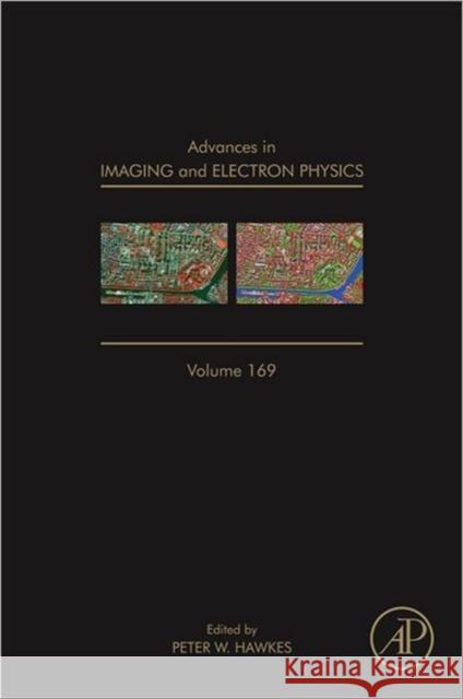 Advances in Imaging and Electron Physics: Volume 169 Hawkes, Peter W. 9780123859815  - książka