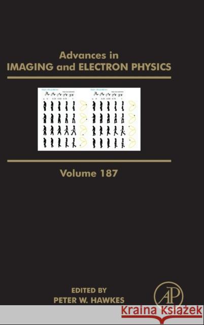 Advances in Imaging and Electron Physics: Volume 187 Hawkes, Peter W. 9780128022559 Academic Press - książka