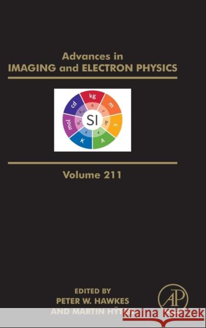 Advances in Imaging and Electron Physics: Volume 211 Hawkes, Peter W. 9780128174692 Academic Press - książka