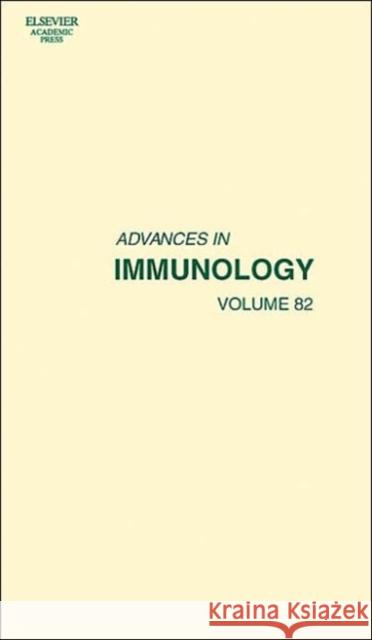 Advances in Immunology: Volume 82 Alt, Frederick W. 9780120224821 Academic Press - książka