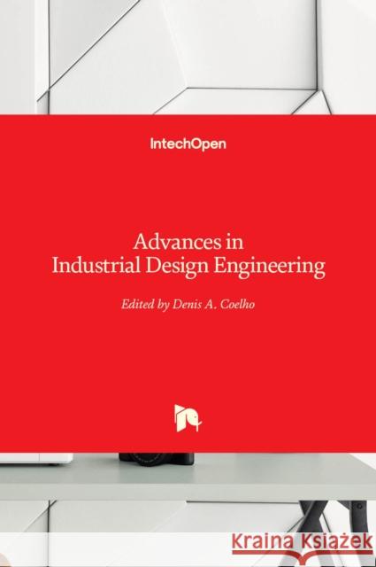 Advances in Industrial Design Engineering Denis Coelho 9789535110163 Intechopen - książka