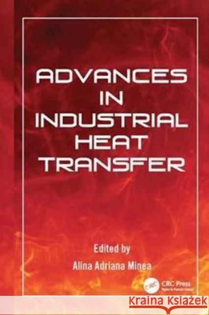 Advances in Industrial Heat Transfer  9781138072930  - książka