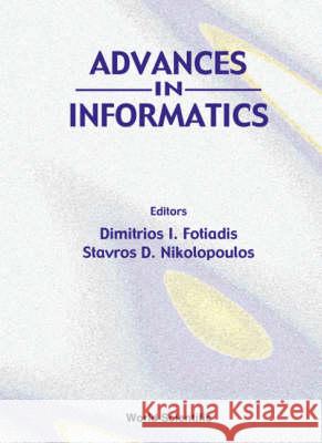 Advances In Informatics - Proceedings Of The 7th Hellenic Conference On Informatics (Hci'99) Dimitrios I Fotiadis, Stavros D Nikolopoulos 9789810241926 World Scientific (RJ) - książka