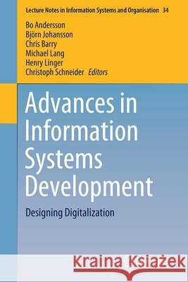 Advances in Information Systems Development: Designing Digitalization Andersson, Bo 9783030229924 Springer - książka