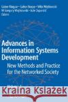 Advances in Information Systems Development: New Methods and Practice for the Networked Society Volume 2 Maygar, Gabor 9780387708010 Springer