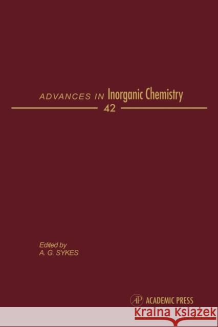 Advances in Inorganic Chemistry: Volume 42 Sykes, Ag 9780120236428 Academic Press - książka