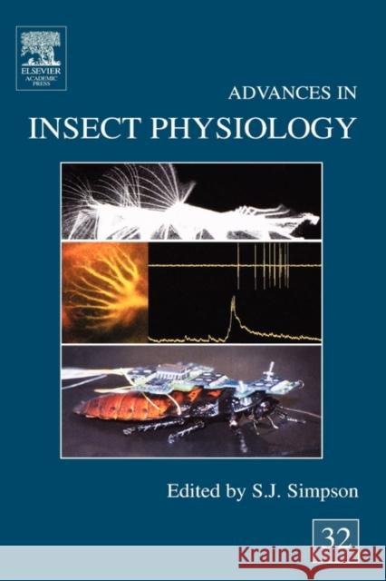 Advances in Insect Physiology: Volume 32 Simpson, Stephen 9780120242320 Academic Press - książka
