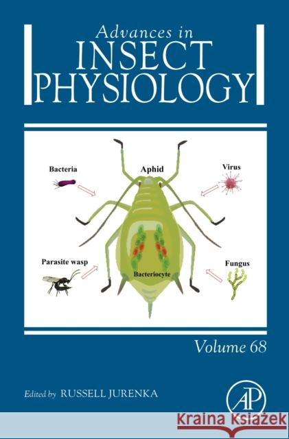 Advances in Insect Physiology: Volume 68 Russell Jurenka 9780443314186 Academic Press - książka