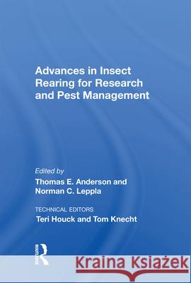 Advances in Insect Rearing for Research and Pest Management Thomas E. Anderson Norman C. Leppla Teri Houck 9780367013387 CRC Press - książka